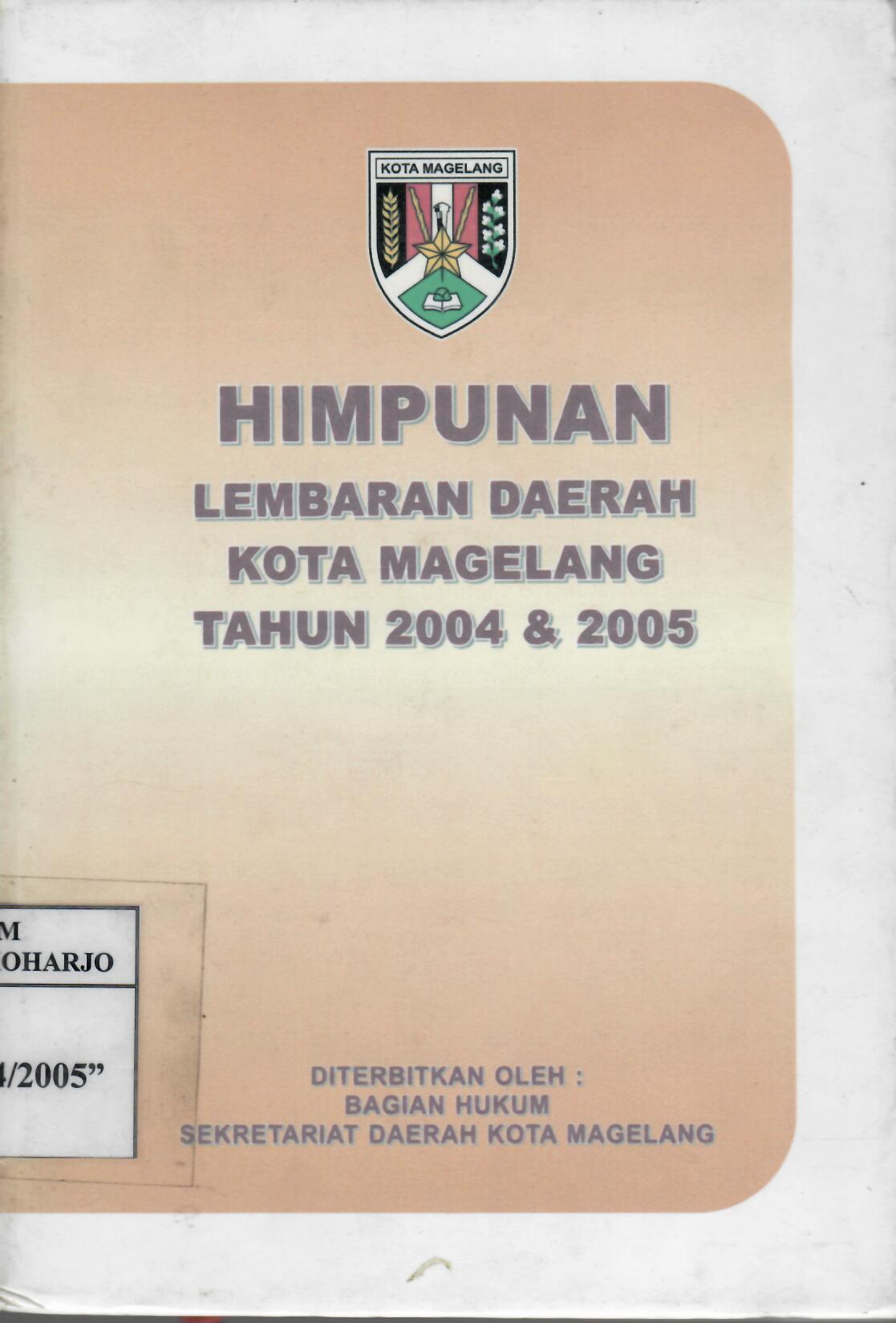 Himpunan Lembaran Daerah Kota Magelang Tahun 2004 & 2005