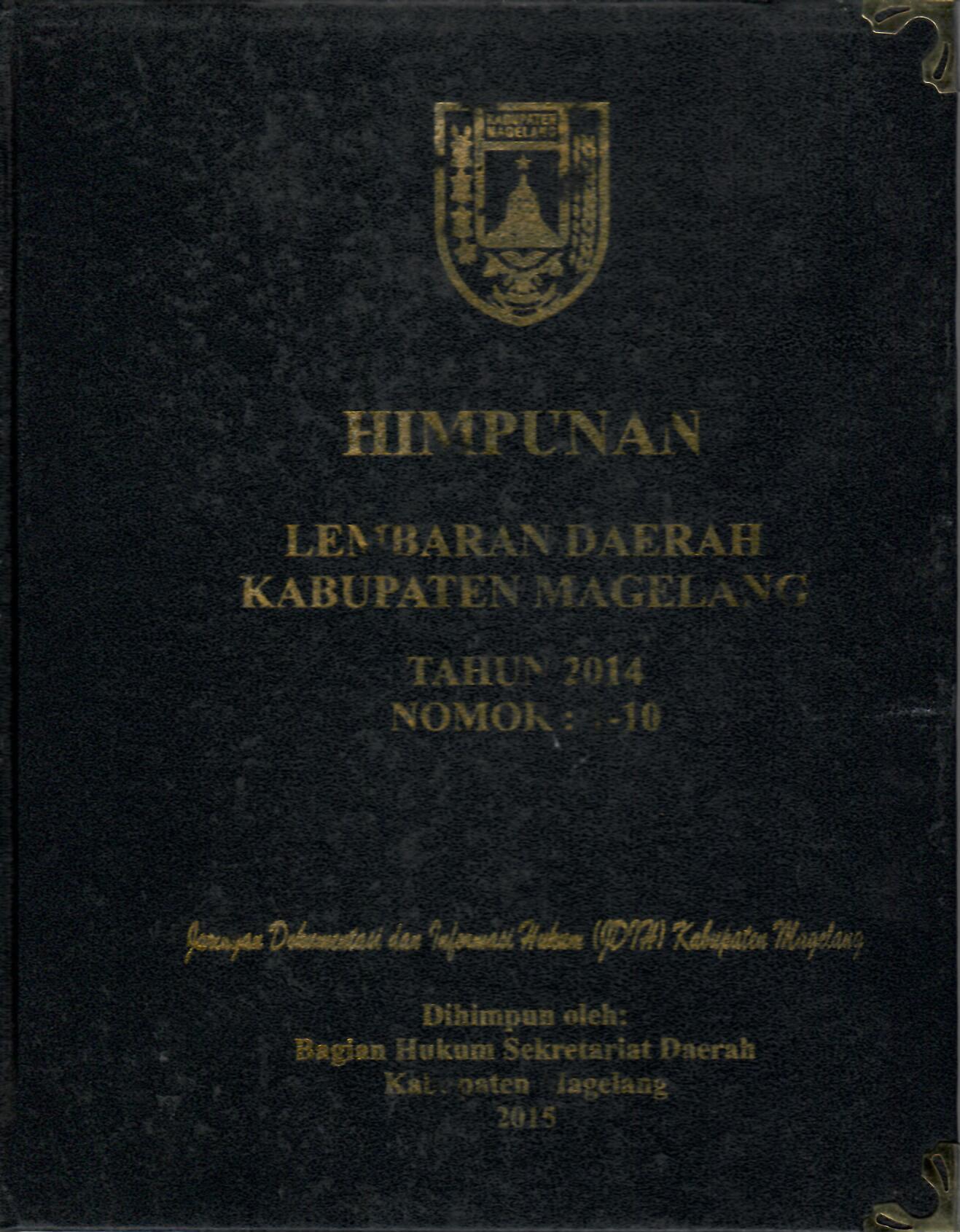 Himpunan Lembaran Daerah Kabupaten Magelang Tahun 2014 Nomor: 1 -10