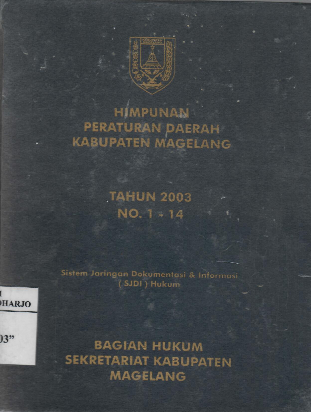 Himpunan Peraturan Daerah Kabupaten Magelang Tahun 2003 No. 1-14