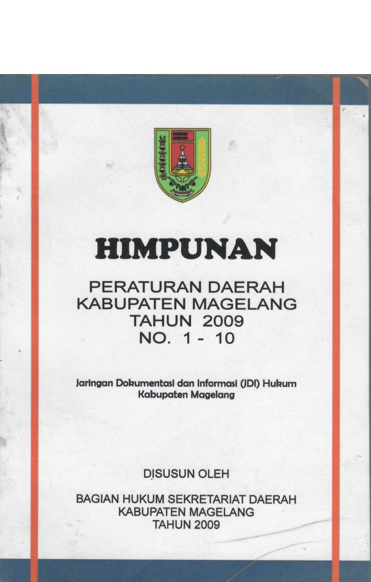 Himpunan Peraturan Daerah Kabupaten Magelang Tahun 2009 No. 1-10