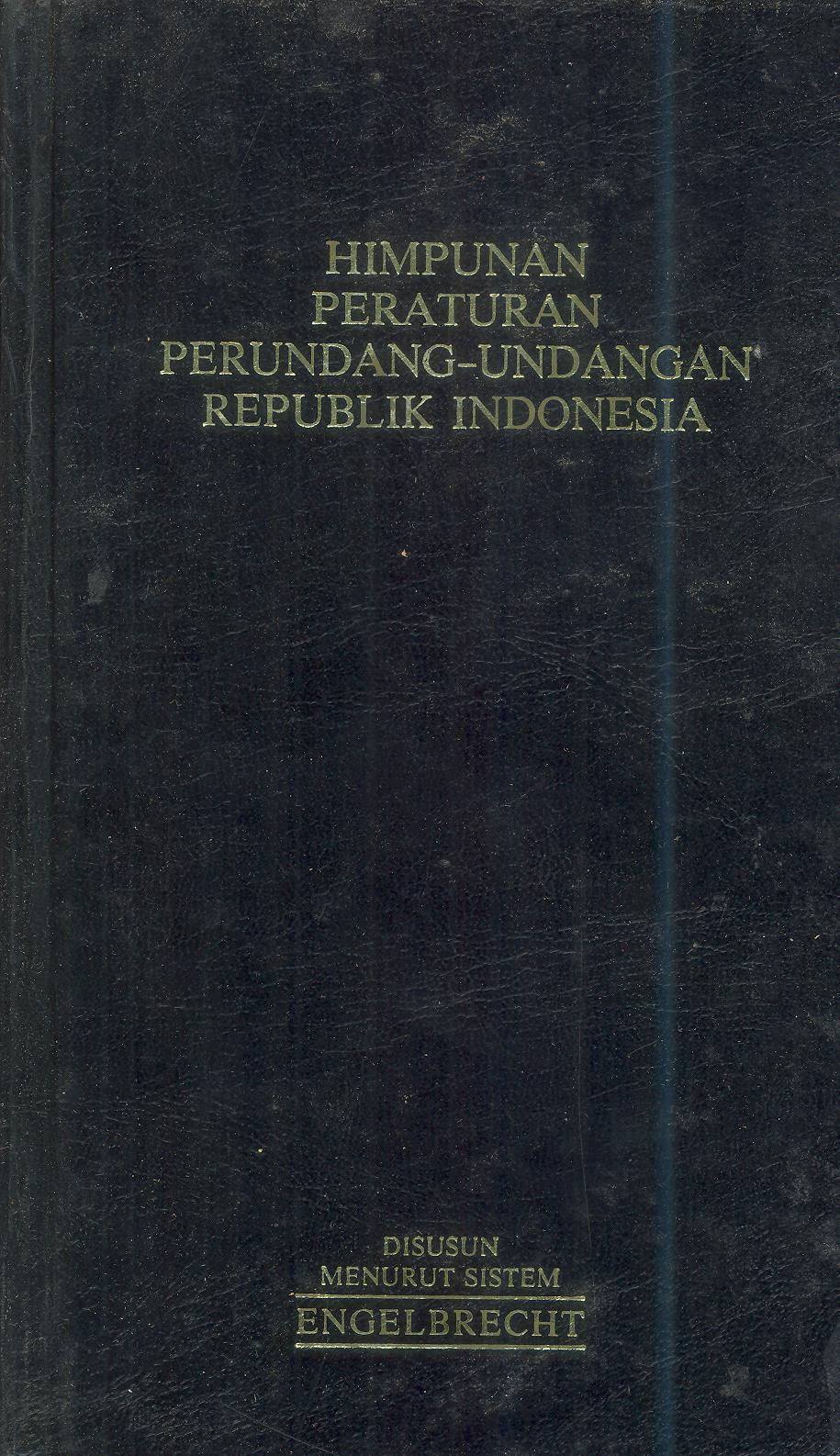 Himpunan Peraturan Perundang-Undangan Republik Indonesia
