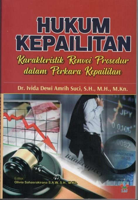 Hukum Kepailitan Karakteristik Renvoi Prosedur dalam Perkara Kepailitan