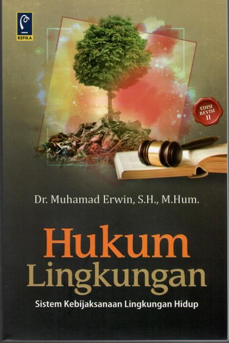 Hukum Lingkungan Sistem Kebijaksanaan Lingkungan Hidup