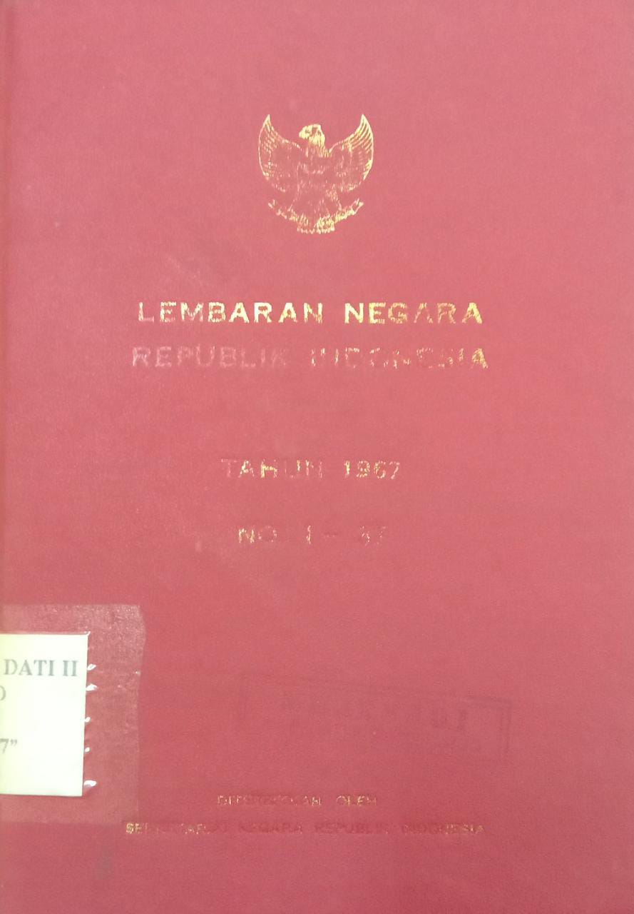 LEMBARAN NEGARA REPUBLIK INDONESIA TAHUN 1967 NO. 1 - 37