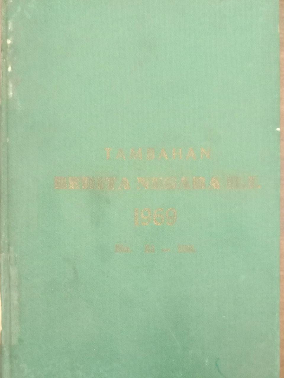 TAMBAHAN BERITA NEGARA REPUBLIK INDONESIA  TAHUN 1969 NO. 51 - 100
