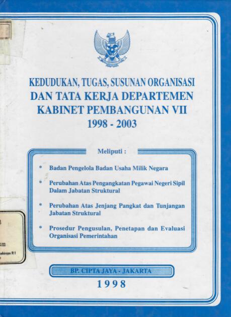 Kedudukan, Tugas, Susunan Organisasi dan Tata Kerja Departemen Kabinet Pembangunan VII 1998-2003
