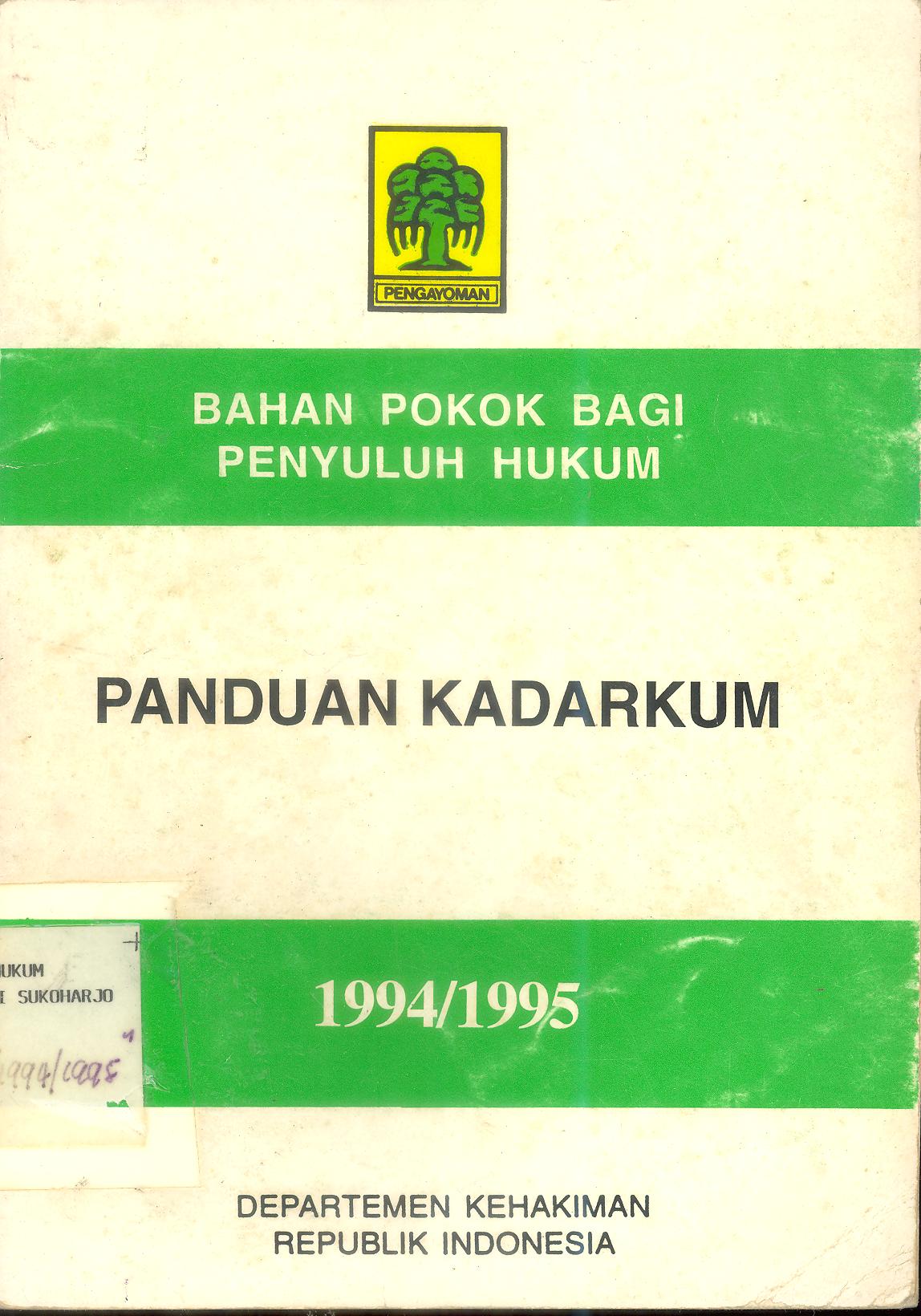 BAHAN POKOK BAGI PENYULUH HUKUM PANDUAN KADARKUM 1994/1995