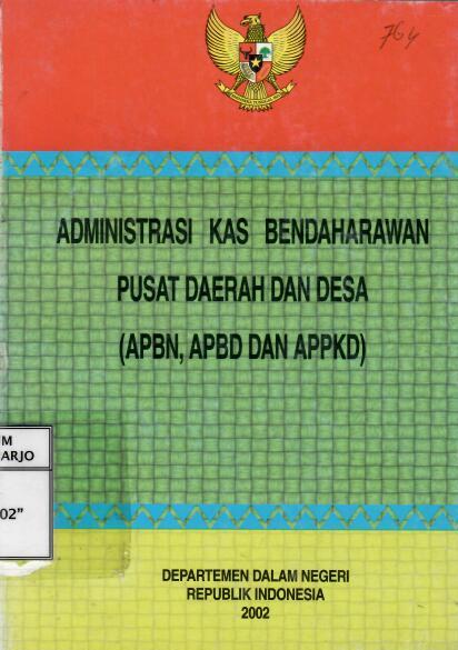 Administrasi Kas Bendaharawan Pusat Daerah dan Desa (APBN, APBD, dan APPKD)