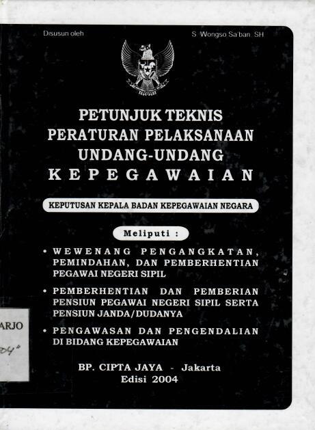 Petunjuk Teknis Peraturan Pelaksanaan Undang-Undang Kepegawaian