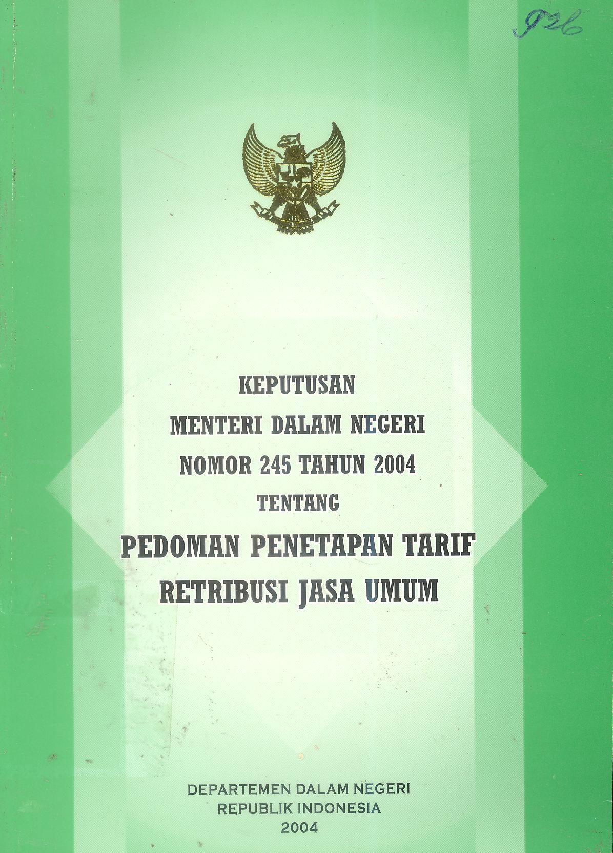 Keputusan Menteri Dalam Negeri Nomor 245 Tahun 2004 tentang Pedoman Penetapan Tarif Retribusi Jasa Umum