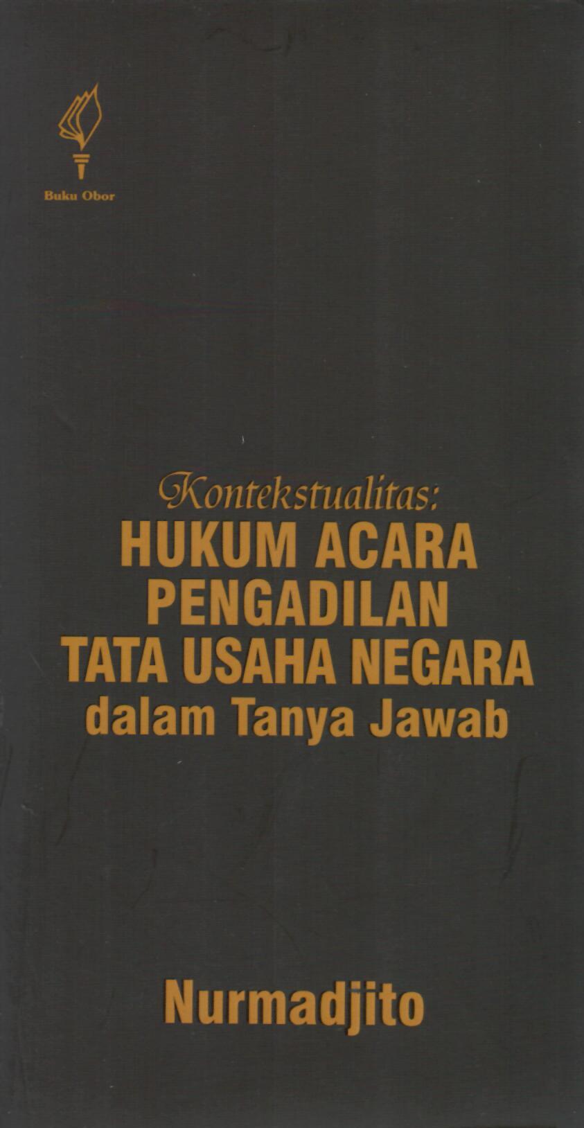 Kontekstualitas : Hukum Acara Pengadilan Tata Usaha Negara dalam Tanya Jawab