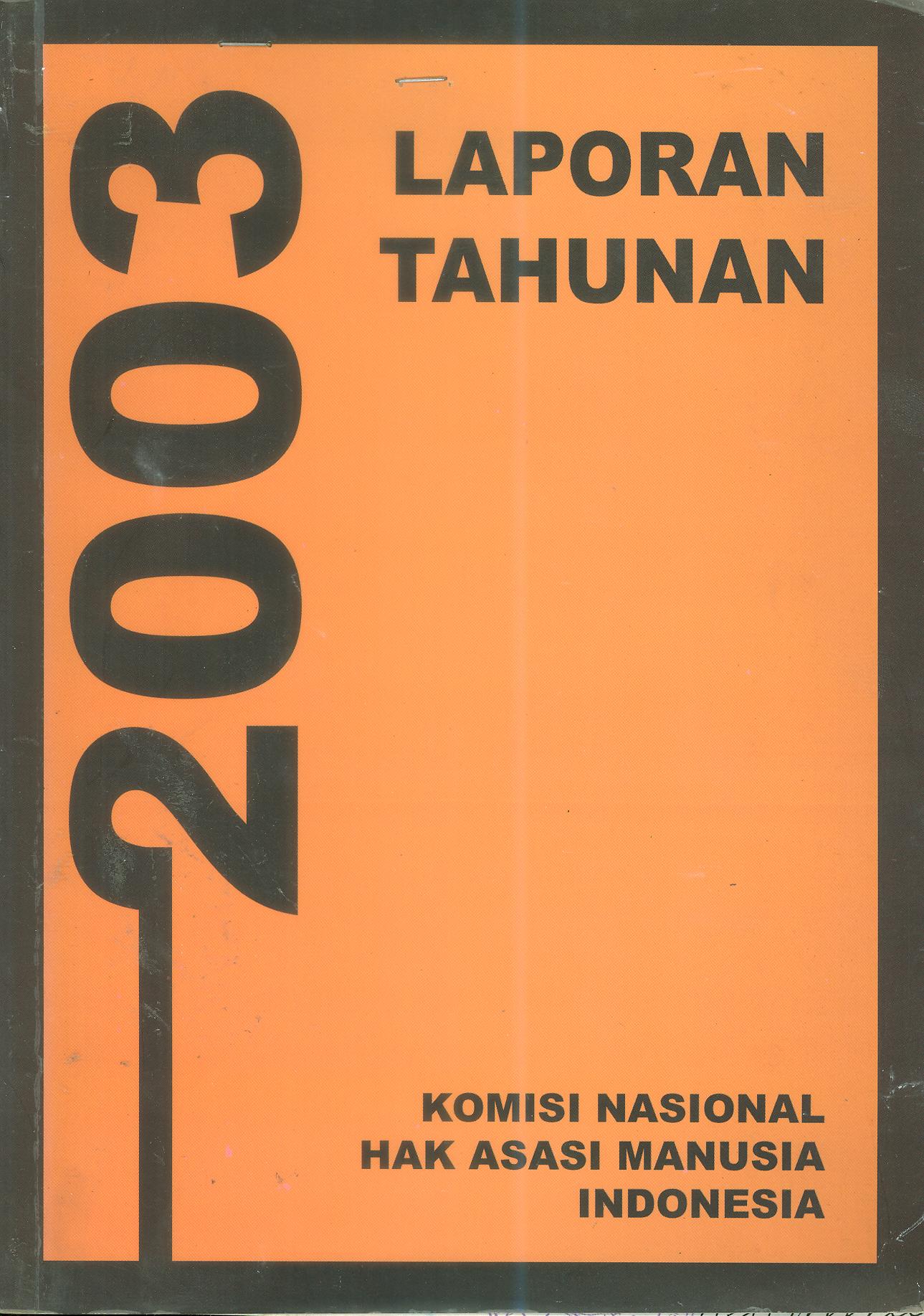 LAPORAN TAHUNAN KOMNAS HAM 2003