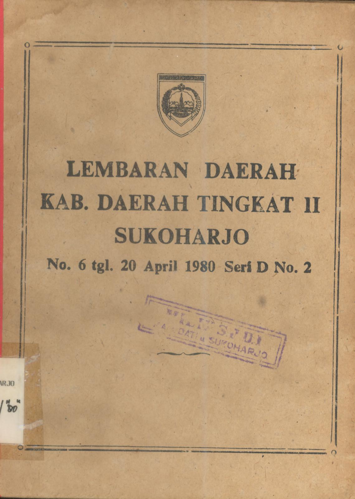 Lembaran Daerah Kabupaten Daerah Tingkat II Sukoharjo Nomor 1980 Seri D