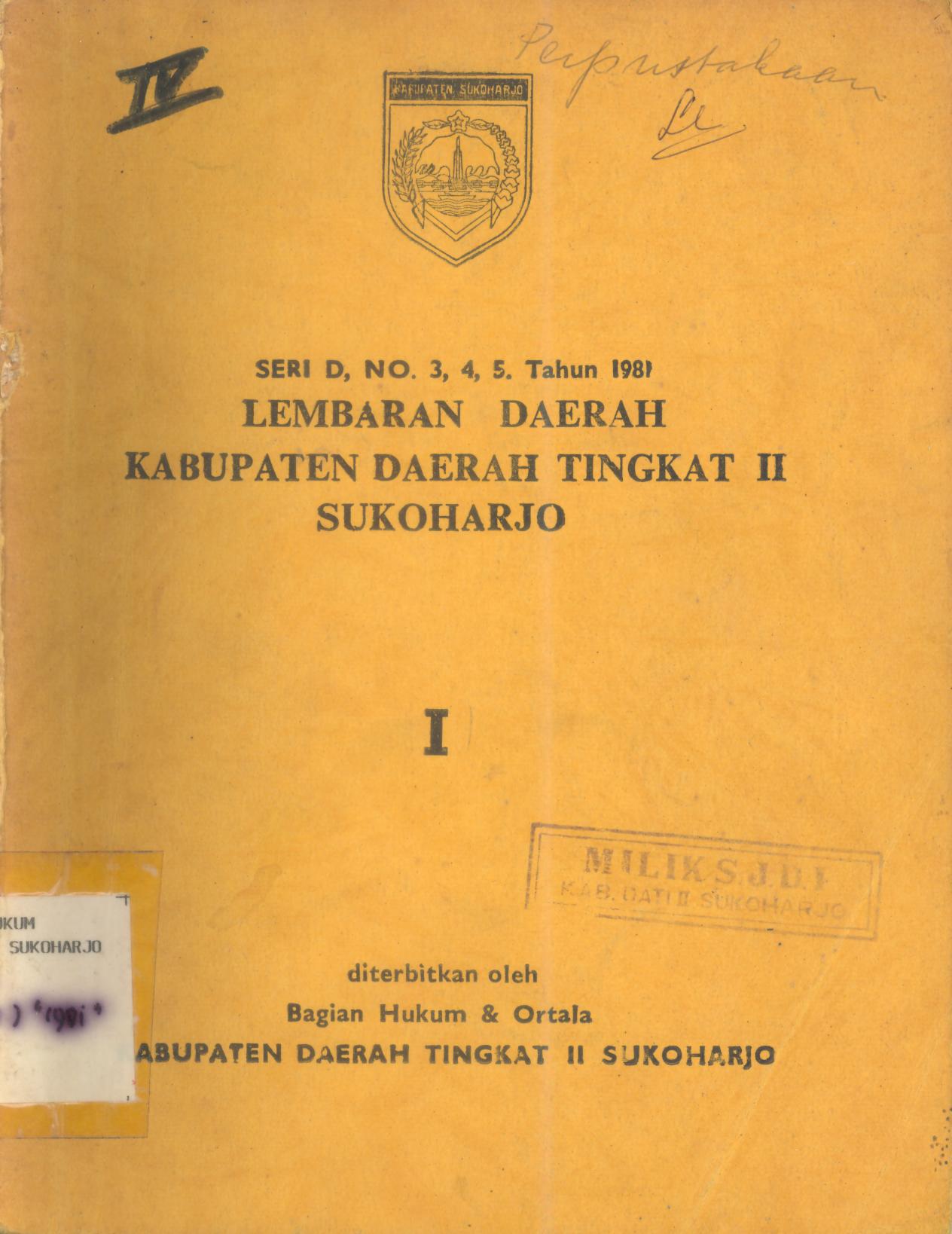 Lembaran Daerah Kabupaten Daerah Tingkat II Sukoharjo Tahun 1981 Seri D