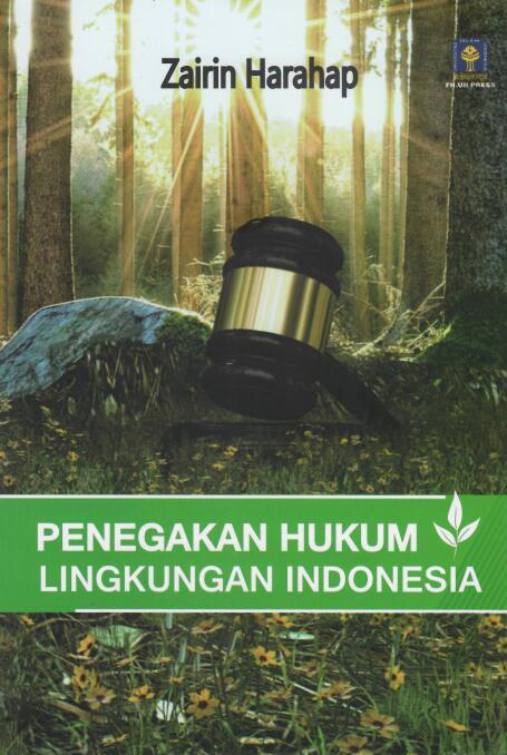 Penegakan Hukum Lingkungan Indonesia