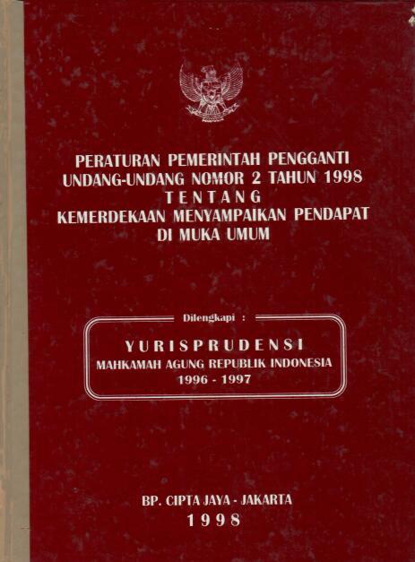 Peraturan Pemerintah Pengganti Undang-Undang Nomor 2 Tahun 1998 tentang Kemerdekaan Menyampaikan Pendapat Di Muka Umum
