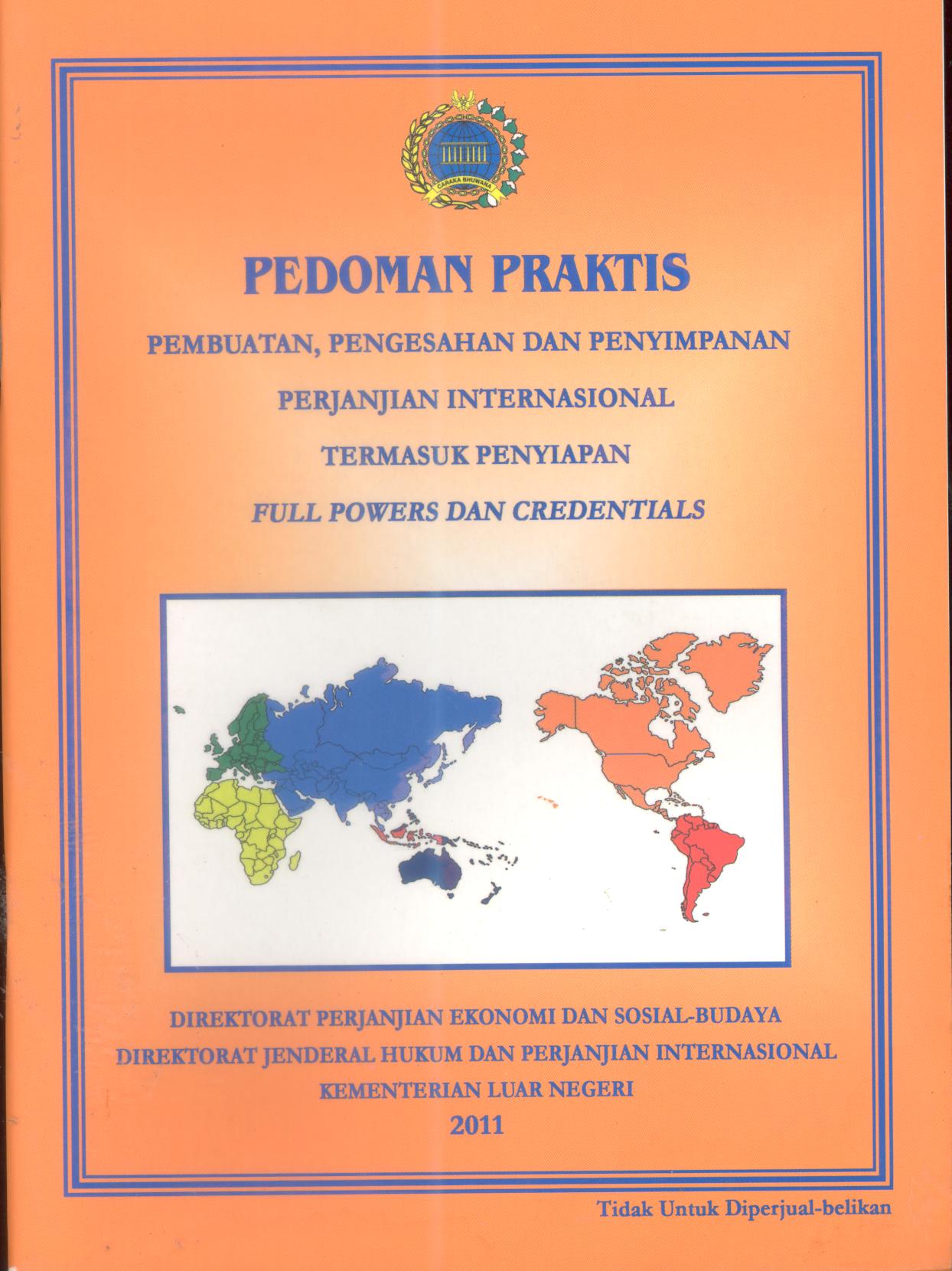 Pedoman Praktis Pembuatan, Pengesahan dan Penyimpanan Perjanjian Internasional Termasuk Penyiapan Full Powers dan Credentials