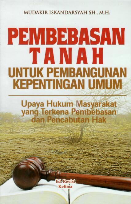 Pembebasan Tanah Untuk Pembangunan Kepentingan Umum