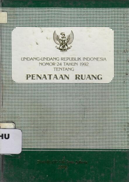 Undang-Undang Republik Indonesia Nomor 24 Tahun 1997 tentang Penataan Ruang