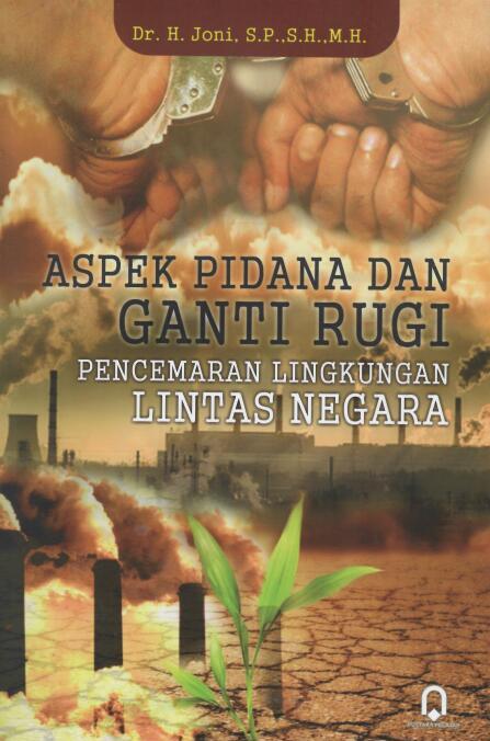 Aspek Pidana Dan Ganti Rugi Pencemaran Lingkungan Lintas Negara
