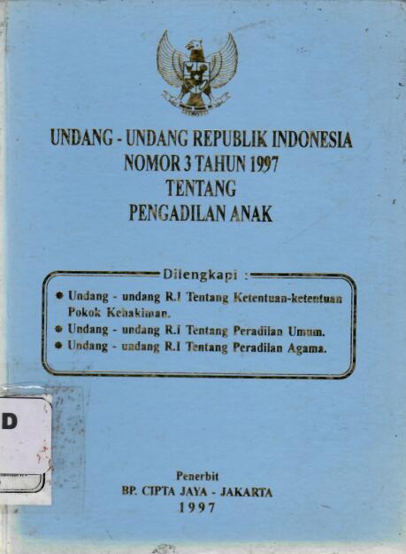 Undang-Undang Republik Indonesia Nomor 3 Tahun 1997 tentang Pengadilan Anak