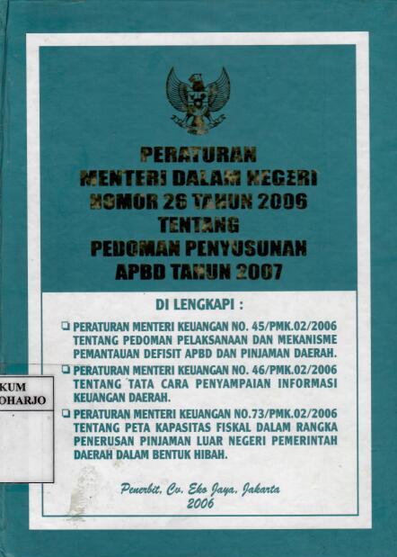 Peraturan Menteri Dalam Negeri  Nomor 26 Tahun 2006 tentang Pedoman Penyusunan Anggaran Pendapatan dan Belanja Daerah Tahun Anggaran 2007