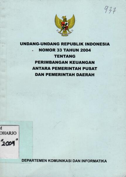 Undang-Undang Republik Indonesia Nomor 33 Tahun 2004 tentang Perimbangan Keuangan Antara Pemerintah Pusat dan Pemerintah Daerah