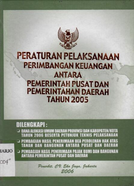 Peraturan Pelaksanaan Perimbangan Keuangan antara Pemerintah Pusat dan Pemerintah Daerah Tahun 2005