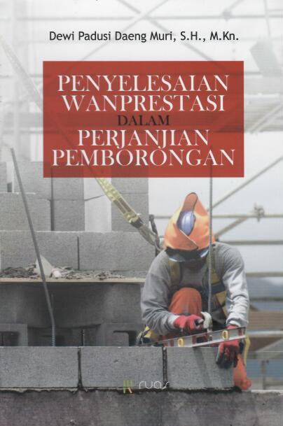 Penyelesaian Wanprestasi Dalam Perjanjian Pemborongan