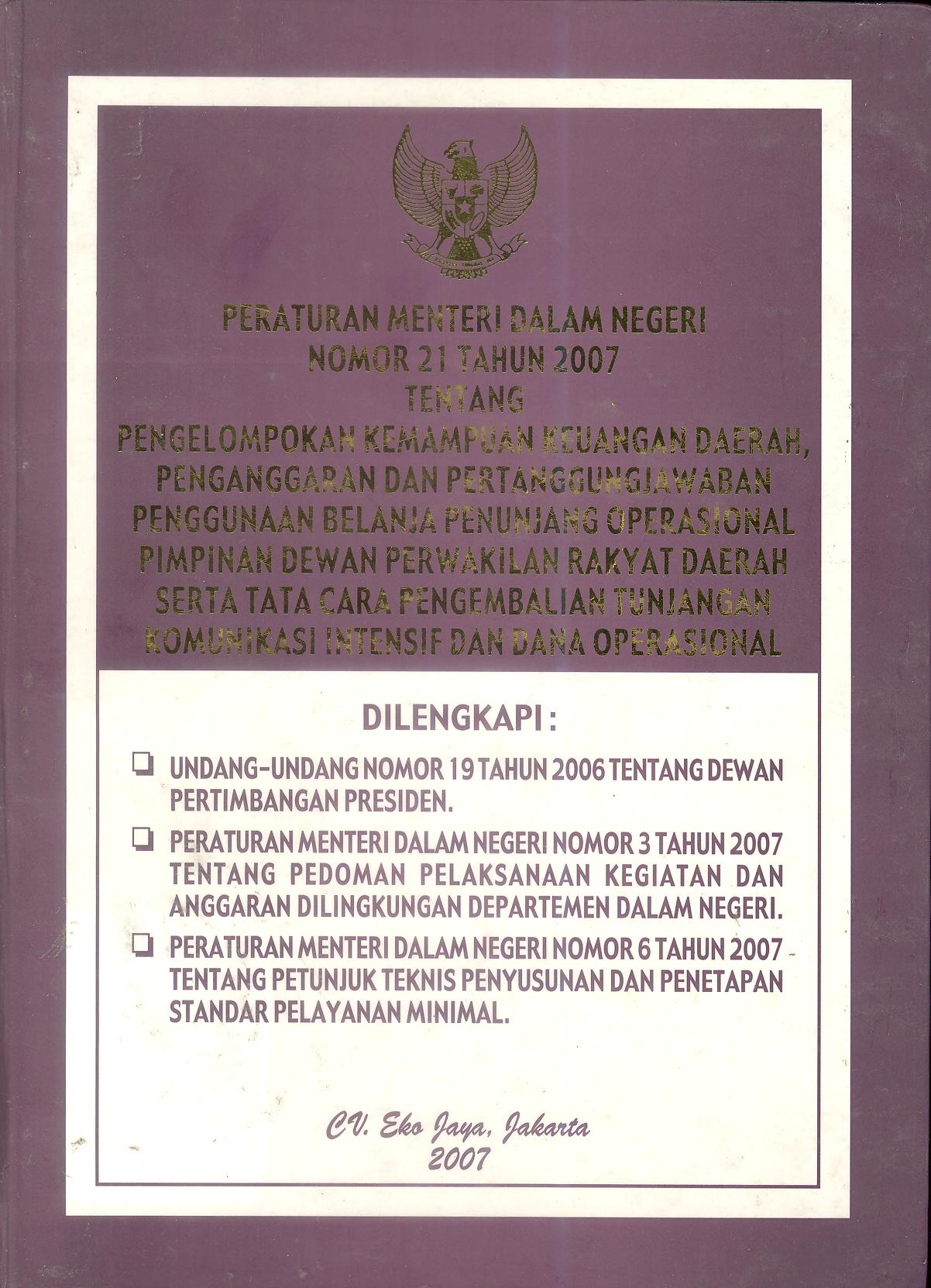Peraturan Menteri Dalam Negeri Nomor 21 Tahun 2007 tentang Pengelompokan Kemampuan Keuangan Daerah, Penganggaran dan Pertanggungjawaban Penggunaan Belanja Penunjang Operasional Pimpinan Dewan Perwakilan Rakyat Daerah Serta Tata Cara Pengembalian Tunjangan