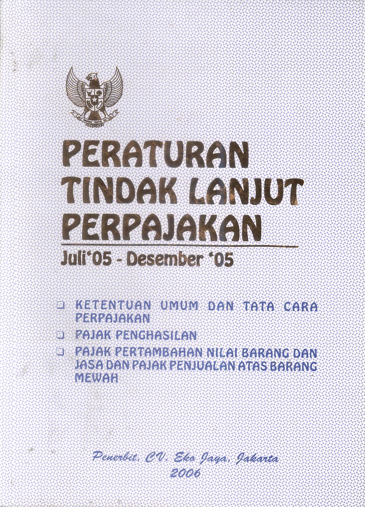 Peraturan Tindak Lanjut Perpajakan (Juli 2005 - Desember 2005)
