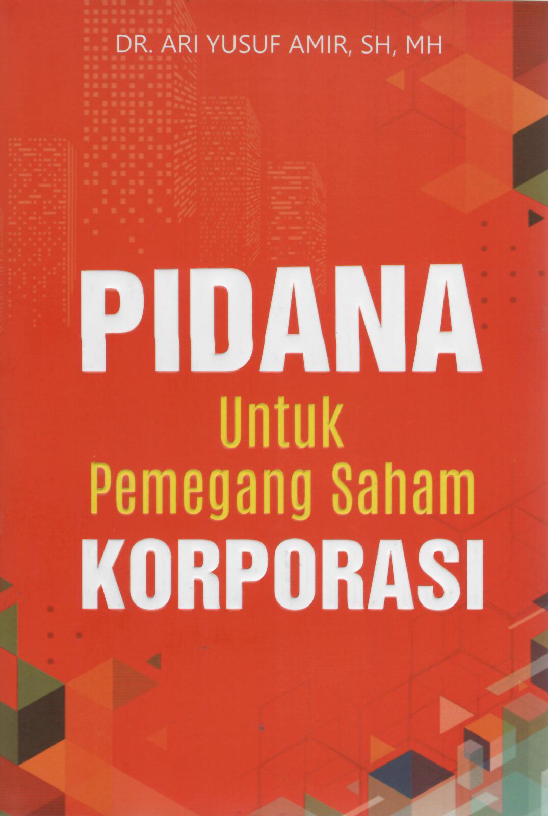 Pidana Untuk Pemegang Saham Korporasi