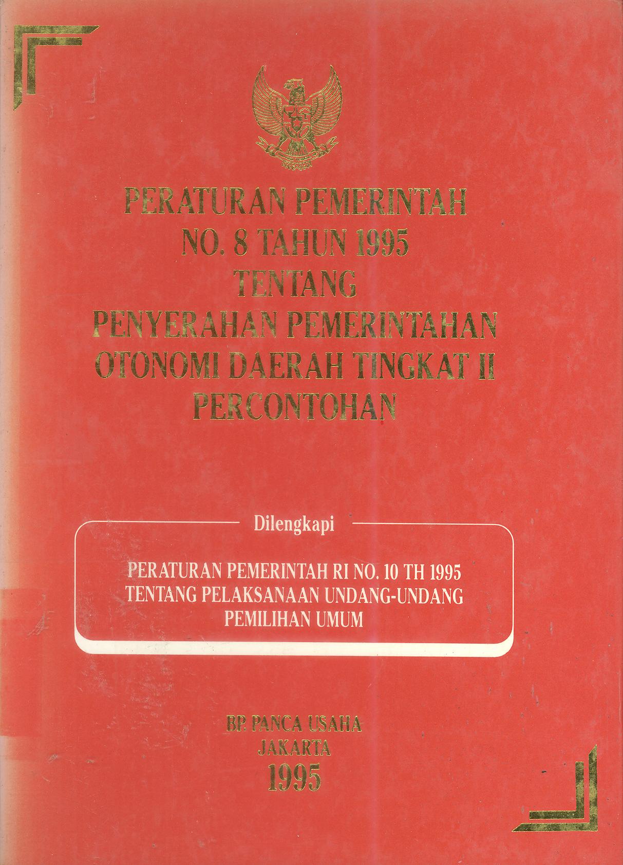 Peraturan Pemerintah Nomor 8 Tahun 1995 tentang Penyerahan Pemerintahan Otonomi Daerah Tingkat II Percontohan