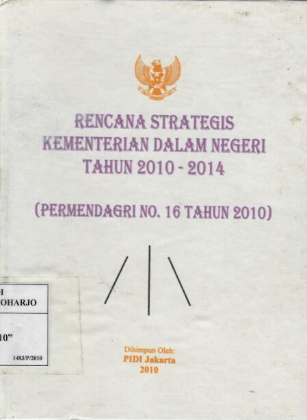 Rencana Strategis Kementerian Dalam Negeri Tahun 2010-2014 (Permendagri No. 16 Tahun 2010)
