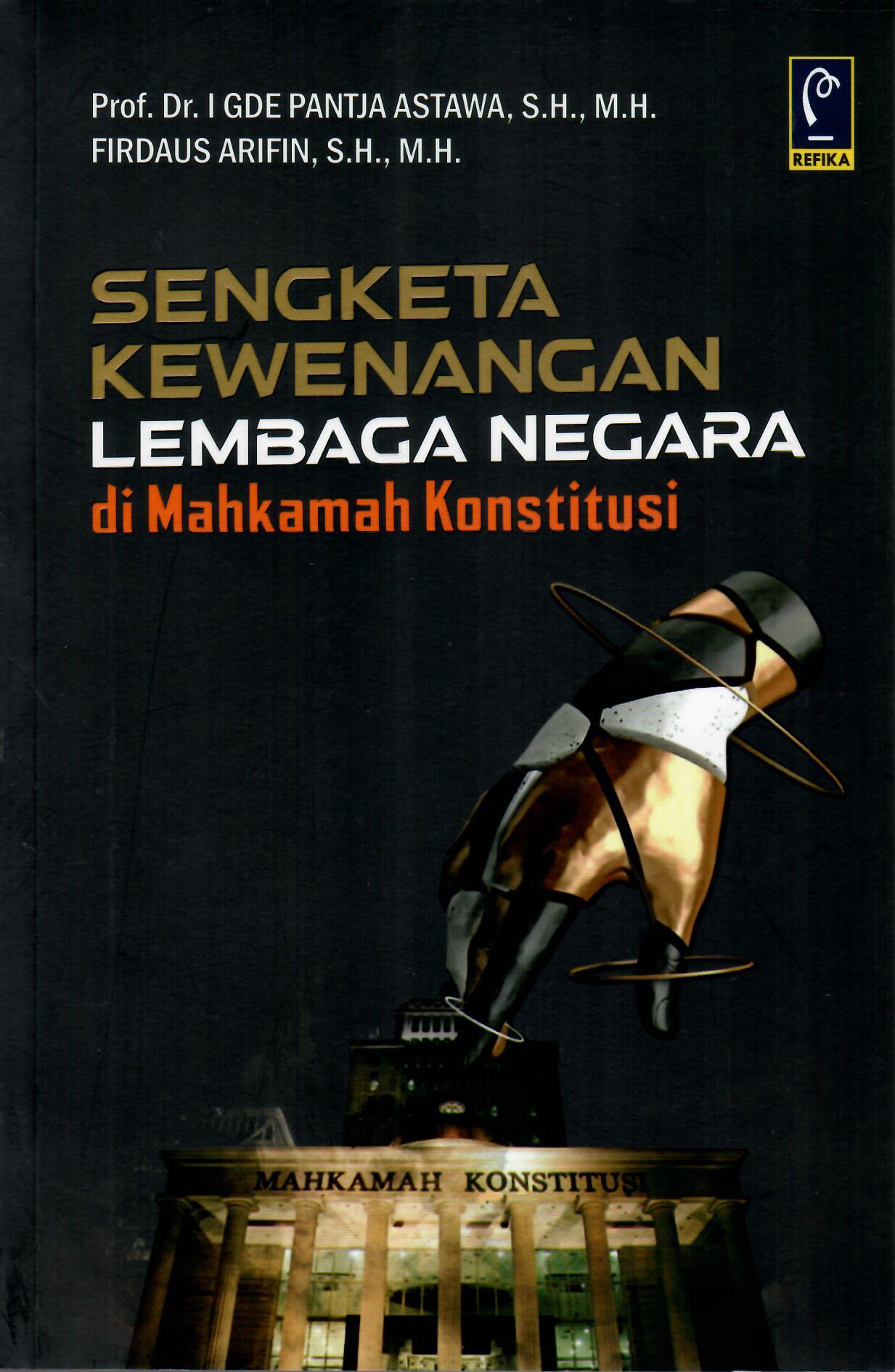 Sengketa Kewenangan Lembaga Negara di Mahkamah Konstitusi