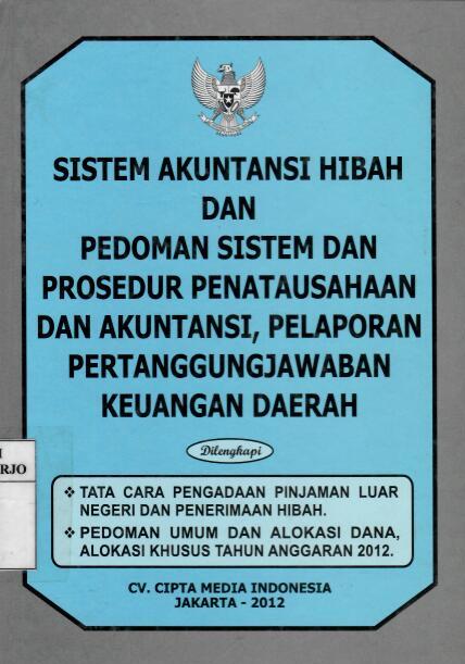 Sistem Akuntansi dan Pedoman Sistem dan Prosedur Penatausahaan dan Akuntansi, Pelaporan Pertanggungjawaban Keuangan Daerah