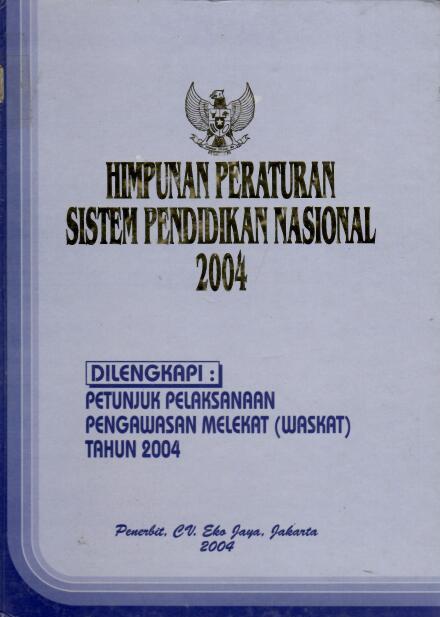 Himpunan Peraturan Sistem Pendidikan Nasional 2004