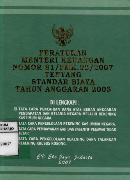 Peraturan Menteri Keuangan Nomor 81/PMK.02/2007 tentang Standar Biaya Tahun Anggaran 2008