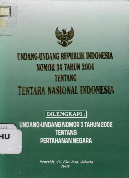 Undang-Undang Republik Nomor 34 Tahun 2004 tentang Tentara Nasional Indonesia