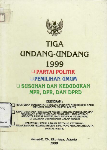 Tiga Undang-Undang 1999 Partai Politik | Pemilihan Umum | Susunan dan Kedudukan MPR, DPR, dan DPRD