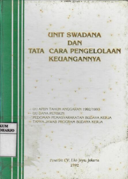 Unit Swadana dan Tata Cara Pengelolaan Keuangannya